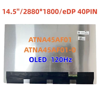 14,5-дюймовый OLED ЖК-экран для ноутбука ATNA45AF01 ATNA45AF01-0 QHD 2880x1800 EDP 40 контактов 120 Гц Дисплей Матричная Панель